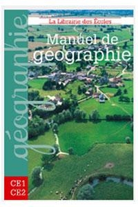 10e - 9e - Manuel de Géographie CE1 CE2  Edition La Libraire des Ecoles