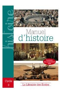 8EME - 7EME - Manuel d'histoire - Edition La Librairie des écoles